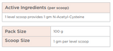 Supplement facts for N-Acetyl-L-Cysteine (100mg) Designs for Health