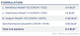 Text listing the ingredients including, L. Helveticus Rosell -52 (CNCM I01722), L. Rhamnosis Rosell -11 (CNCM I-1720), B. Longum Rosell -175 (CNCM I-3470), Saccharomyces boulardii (CNCM I-1079)