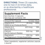 Ingredients: Vitamin D-3, Vitamin K-2, Calcium, Magnesium.