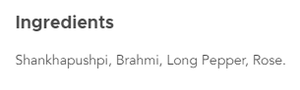 Text listing the ingredients including Shankhapushpi, Brahmi, Longer pepper, Rose.